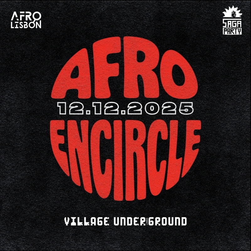Afro Encircle - SAGA Party x AfroLisbon